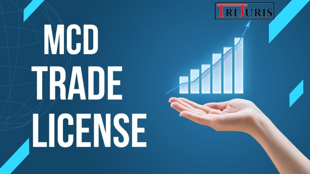 A Step-by-Step Guide to Obtaining a MCD Trade License